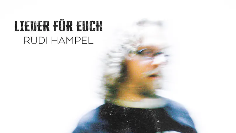 Rudi Hampel - Lieder für euch