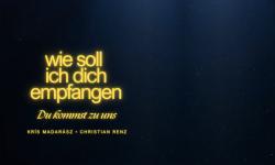 Featured image of post Wie soll ich dich empfangen (Du kommst zu uns)