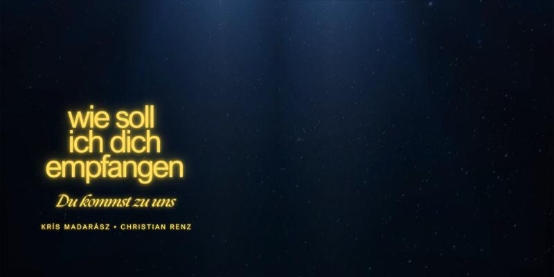 Featured image of post Wie soll ich dich empfangen (Du kommst zu uns)